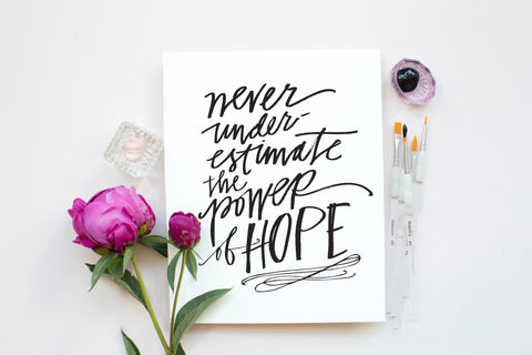 Never Underestimate The Power of Hope