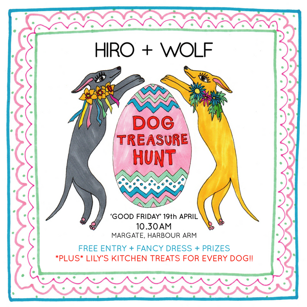 Hiro + Wolf Easter Dog Treasure Hunt Margate