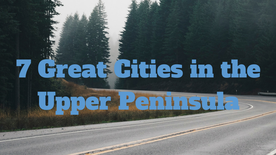 upper peninsual cities