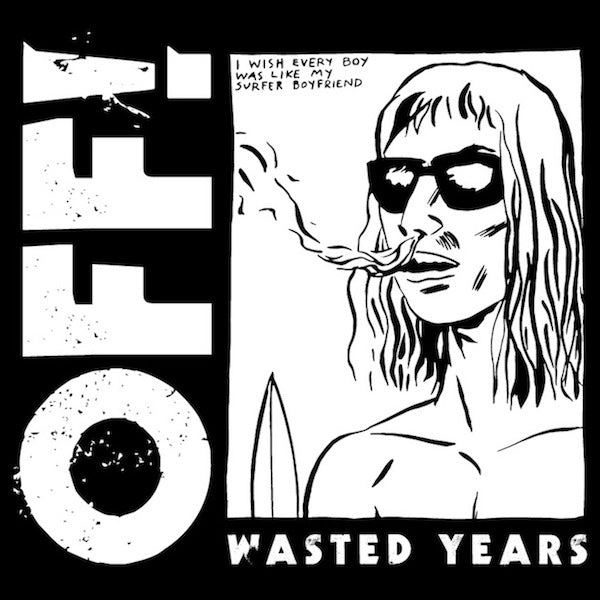 OFF! Announce New Album, Wasted Years