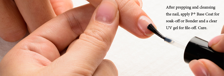 After prepping and cleansing the nail, apply P+ Base Coat for soak-off or Bonder and a clear UV gel for file-off.