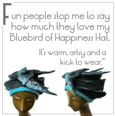 Testimonial from Jen who says, "Fun people stop me to say how much they love my Bluebird of Happiness Hat. It's warm, artsy and a kick to wear."