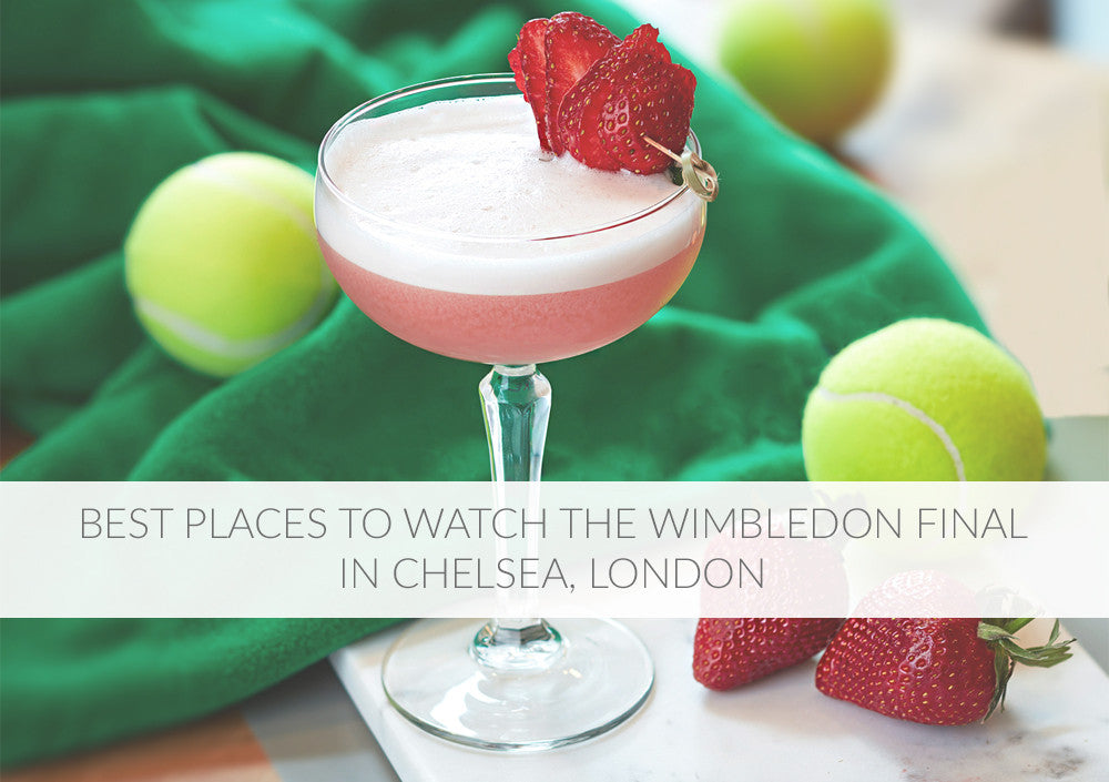 Best Places to Watch The Wimbledon Final In Chelsea