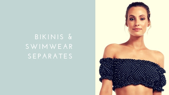 Bikinis & Swimwear Separates