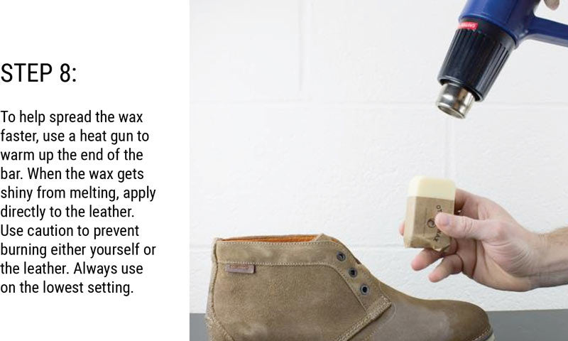 Step 8: To help spread the wax faster, use a heat gun to warm up the end of the bar. When the wax gets shiny from melting, apply directly to the leather. Use caution to prevent burning either yourself or the leather. Always use on the lowest setting.