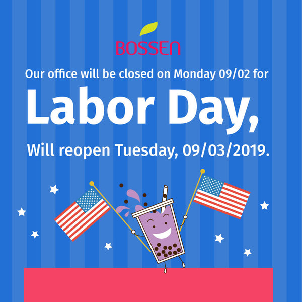 Celebrate Labor Day, we're closed 09/02/19.