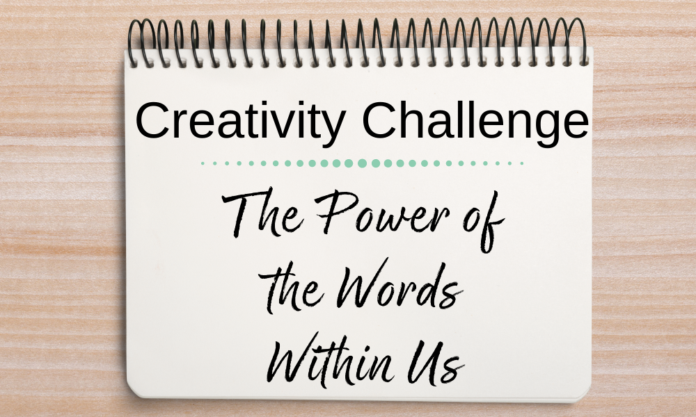 Day 1: The Power of the Words Within Us