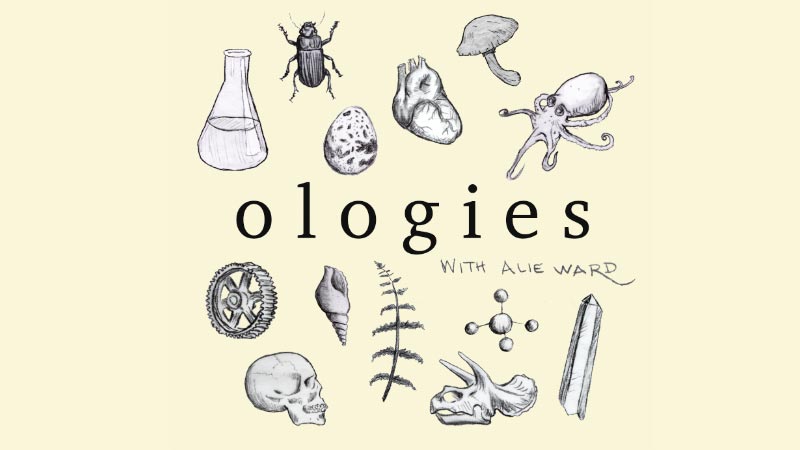 Ologies Science Podcast