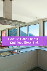 How to care for your stainless steel sink