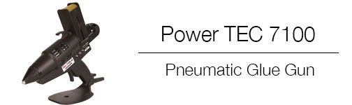 TEC 7100 industrial glue gun from Power Adhesives