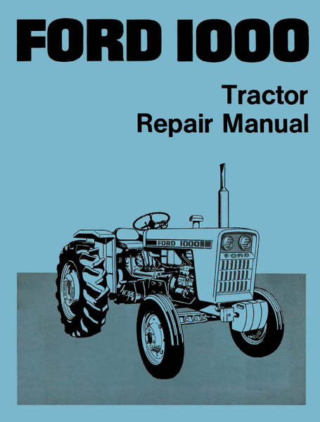 Ford 1000 Tractor - Repair Manual