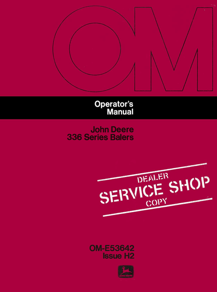 John Deere 336 Series Balers Operator's Manual OME53642 