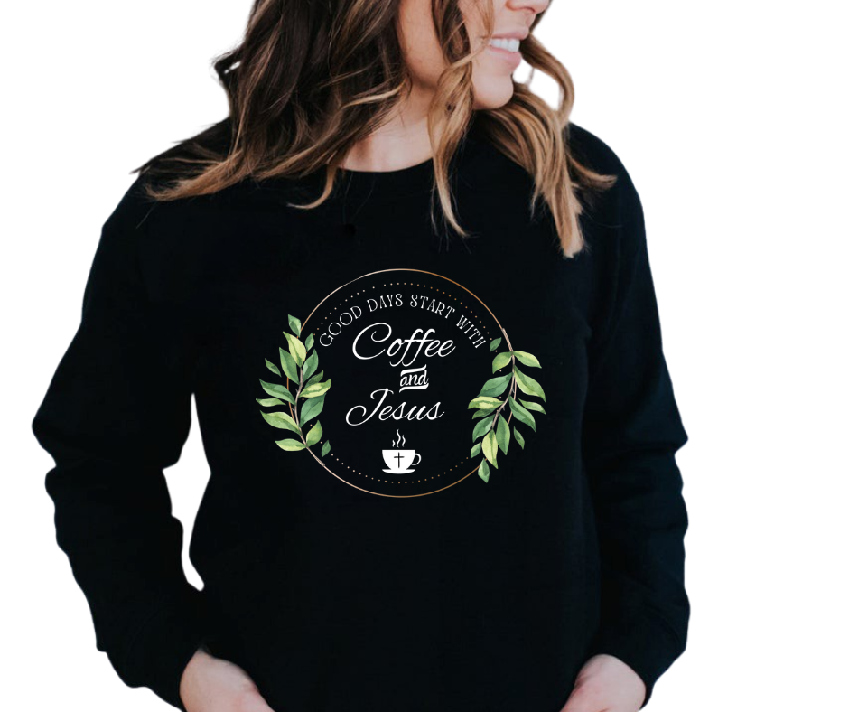 Coffee and Jesus Women's Christian Graphic Fleece Sweatshirt/Coffee Shirt/Jesus Shirt/Good days/ Caffeine Shirt/ Women's Christian Apparel