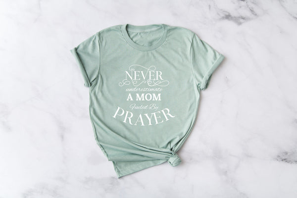 NEW! Never Underestimate A Mom Fueled By Prayer |Mother's Gift| Women's Christian T shirt| Pray Shirt|  S-XXXL upon availability