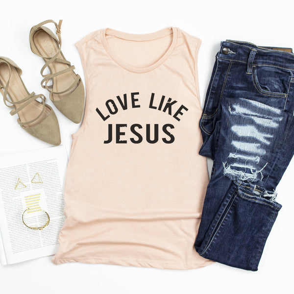 Love Like Jesus Women's Muscle Tank | Christian Shirt | Faith T Shirt | Jesus Shirt | Wife Mother's Gift