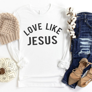 Love Like Jesus Women's Long Sleeve Tee | Christian Shirt | Faith T Shirt | Jesus Shirt