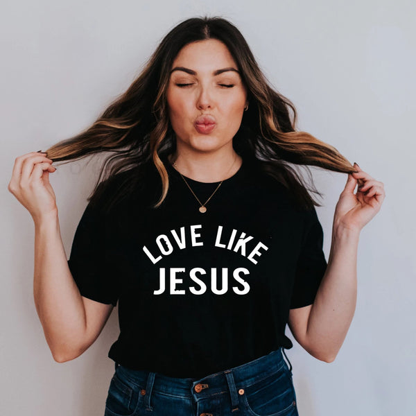 Love Like Jesus Women's Tee | Christian Shirt | Faith T Shirt | Jesus Shirt | Wife Mother's Gift