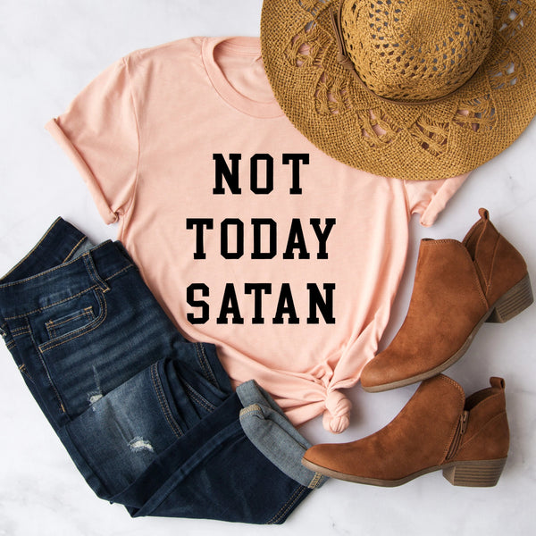 Not Today Satan T-Shirt | Birthday Gift Bff | Funny Shirt | Birthday Gift | Unisex Ladies Tee | Christian Tee Shirt