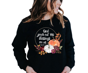 God pours out His Blessings on us. Women's Christian Graphic Fleece Sweatshirt/Fall Shirt/Autumn Shirt/Pumpkin Shirt/Graphic Sweatshirts/Faith Sweatshirts/ Christian Sweatshirts
