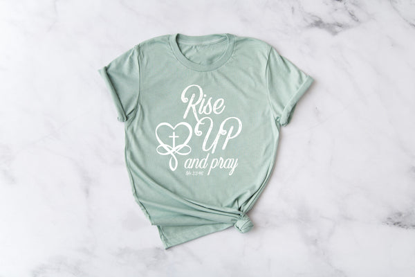 New! Rise Up and Pray |Mother's Gift| Women's Christian T shirt| Pray Shirt|  S-XXXL upon availability