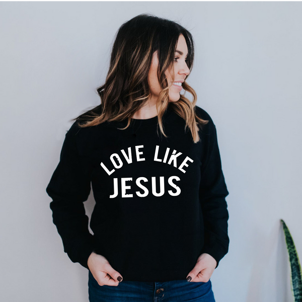 Love Like Jesus Women's Fleece Sweatshirt | Christian Shirt | Faith T Shirt | Jesus Shirt | Wife Mother's Gift