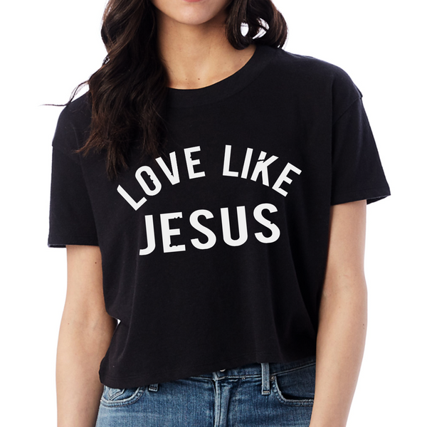 Cropped Top Tee Love Like Jesus Women's Christian Shirt | Faith T Shirt | Crop Top Shirt | Wife Mother's Gift