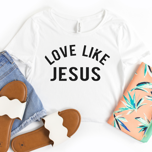 Cropped Top Tee Love Like Jesus Women's Christian Shirt | Faith T Shirt | Crop Top Shirt | Wife Mother's Gift