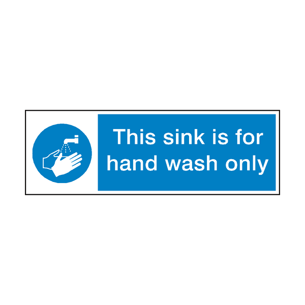 This Sink For Hand Wash Only Sign