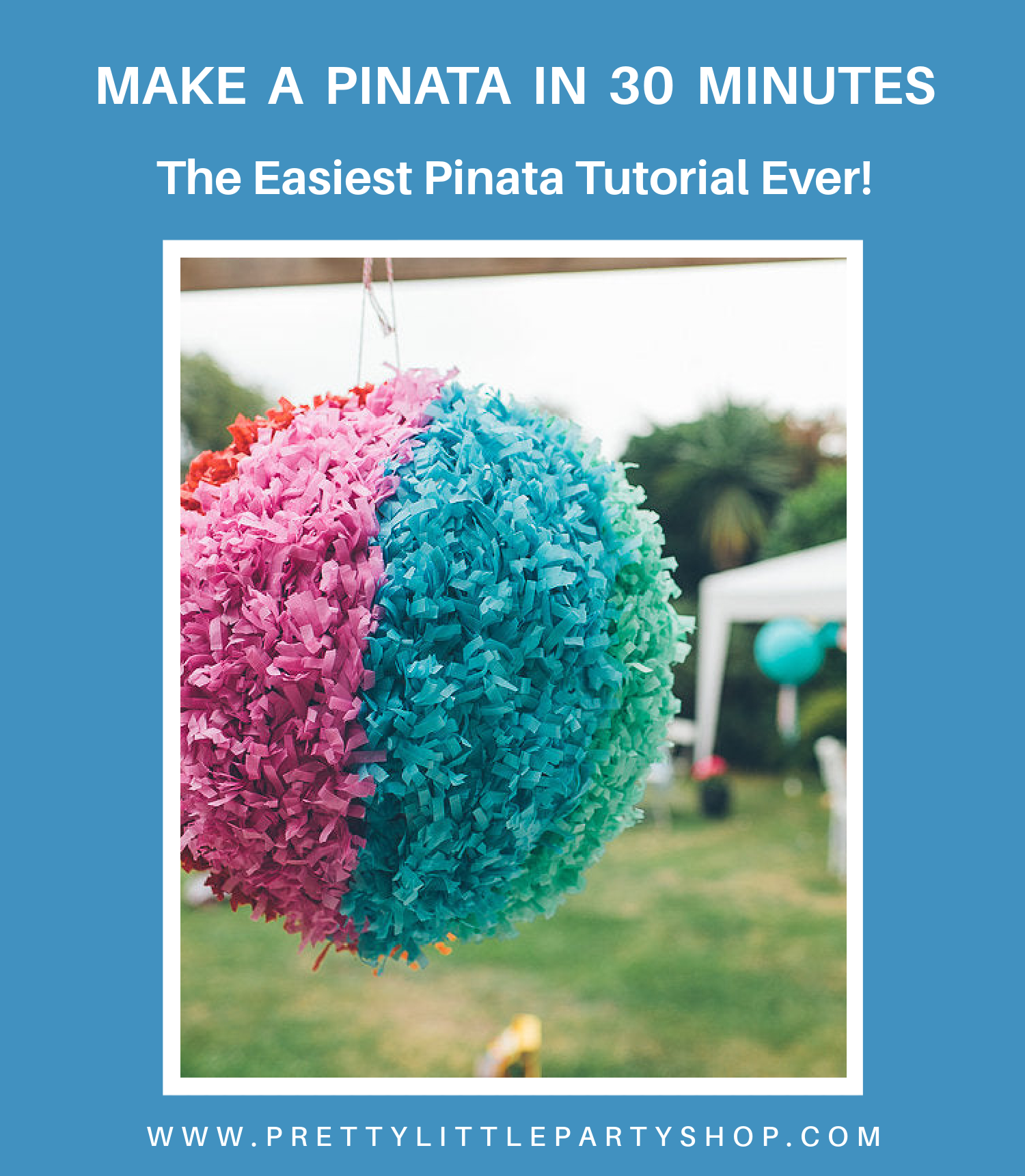 DIY Pinata in 30 minutes - Homemade Tutorial – Pretty Little Party Shop