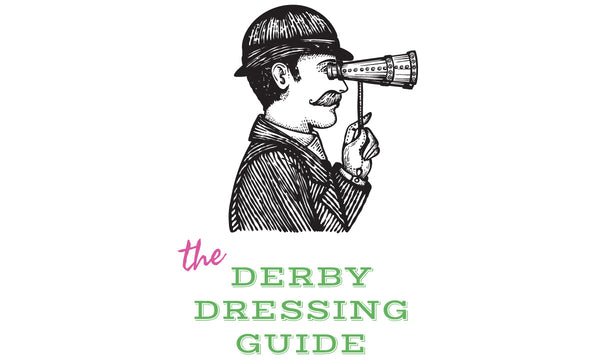 Derby Dressing Guide