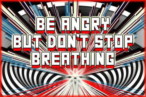Mark Titchner, 'Be Angry But Don't Stop Breathing', 2003