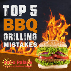 Top 5 BBQ Grilling Mistakes