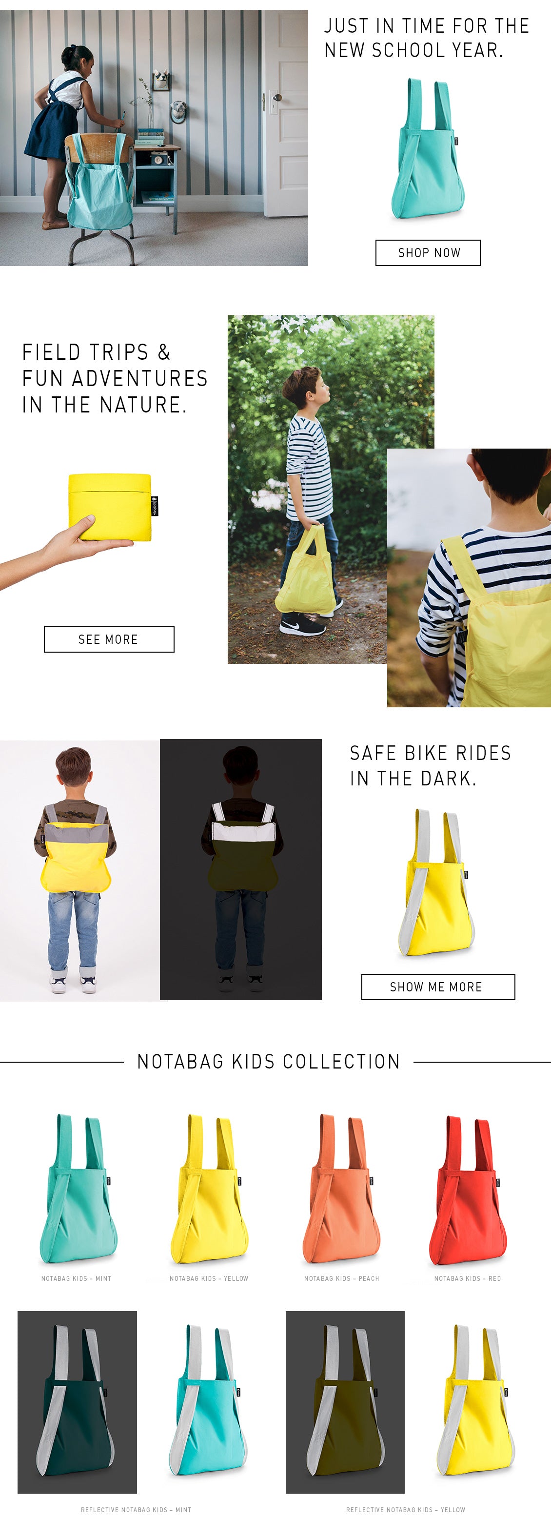 Who said that only grown ups can have all the fun?   We are excited to present you the Notabag Kids collection! The smart bag & backpack combination is now available to our favourite little ones.
