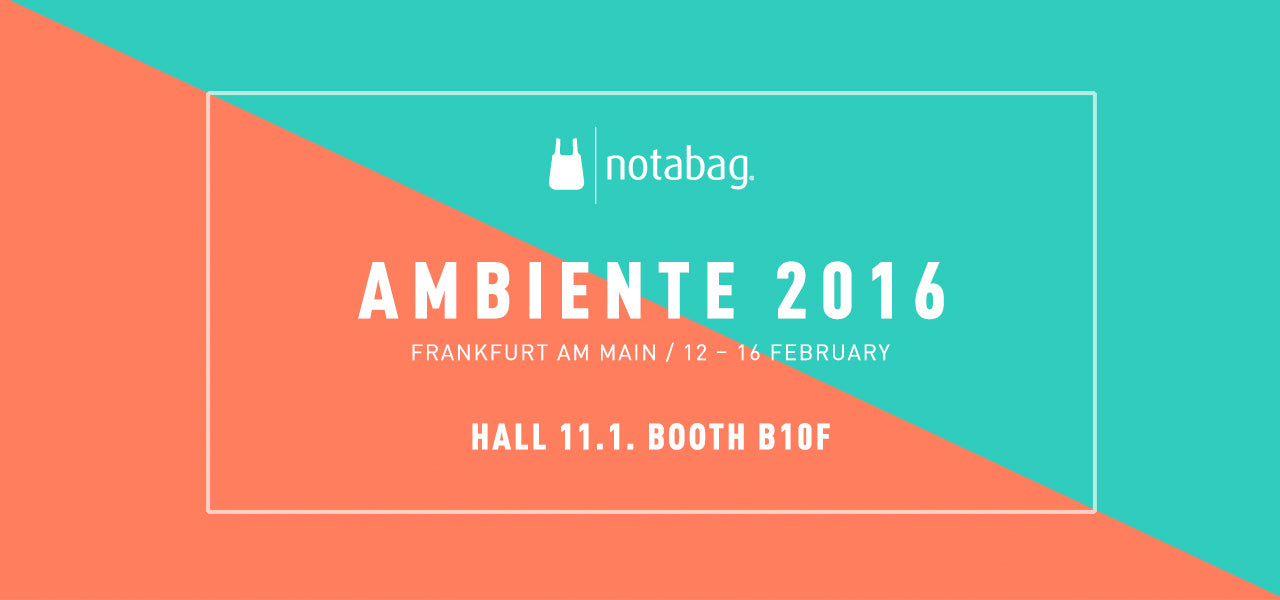 Notabag at Ambiente 2016