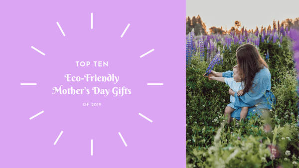 2019 top mothers day gifts