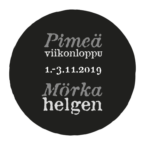 pimeä viikonloppu mörka helgen dark weekend