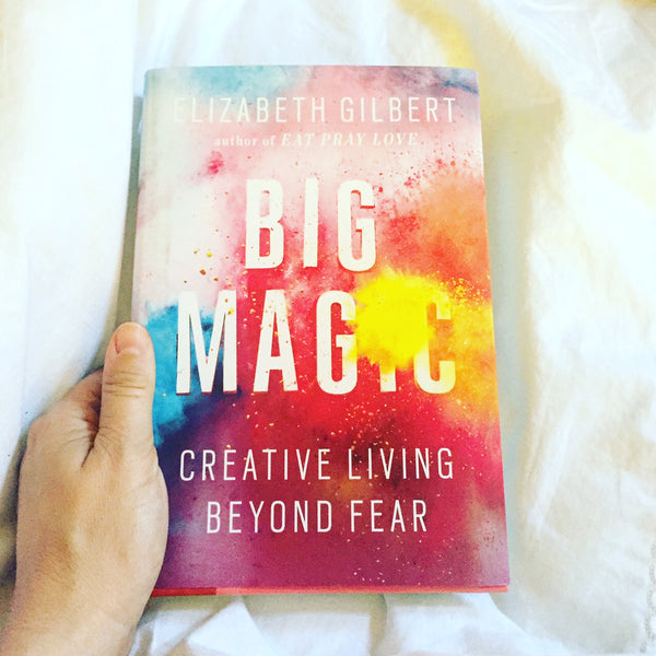 big magic elizabeth gilbert