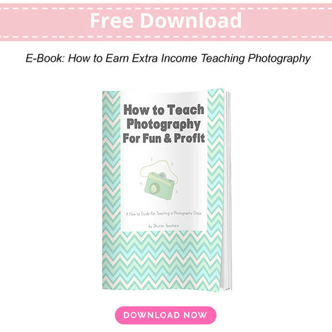 How to teach photography for fun and profit