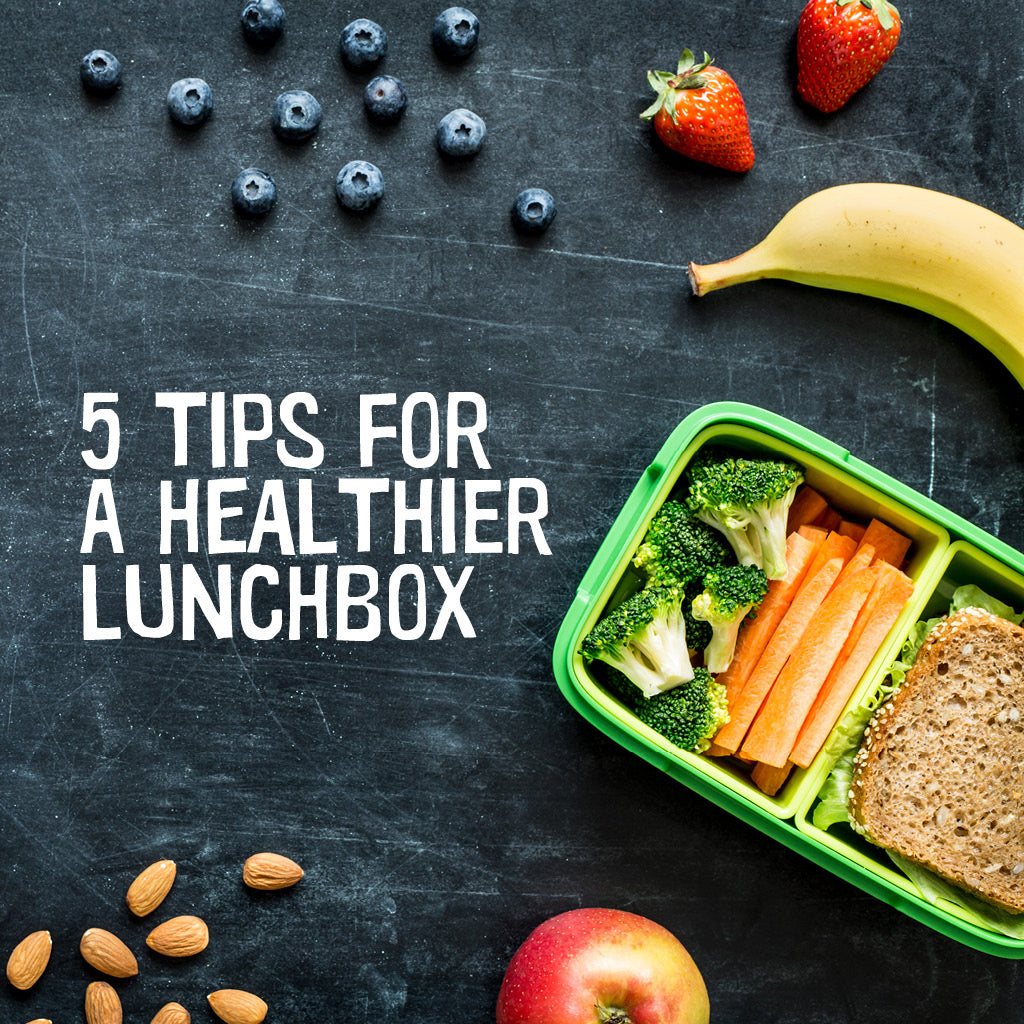 5 Tips of a Healthier Lunchbox - Alex and Anna