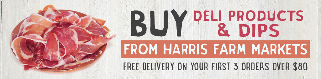 Buy Fresh Deli and Dips Online From Harris Farm Markets