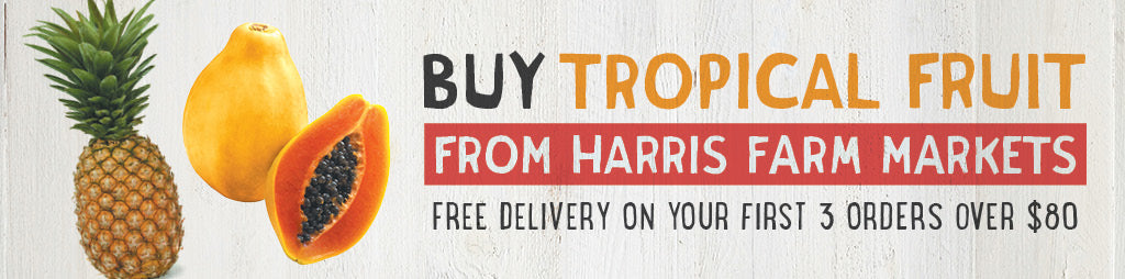 Buy Fresh Tropical Fruit Online From Harris Farm Markets