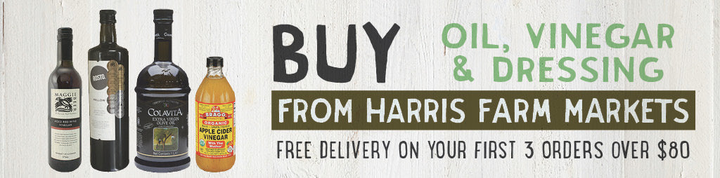 Buy Oil, Vinegar & Dressing Online From Harris Farm Markets