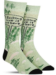 Cool men's novelty socks that say, "I fucking love it out here"