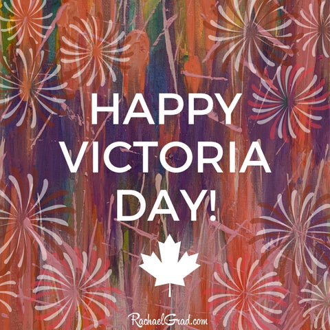 Happy Victoria Day from Canadian Artist Rachael Grad