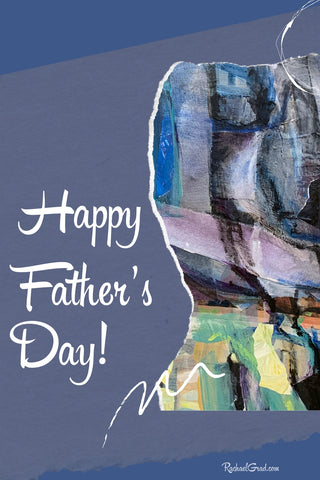 Happy Father's Day by Canadian Artist Rachael Grad