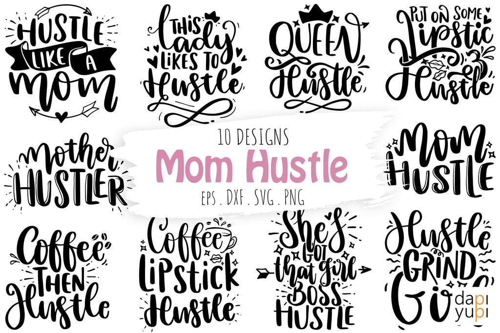 Mom Hustle Bundle, Mom Hustle Quotes SVG - So Fontsy