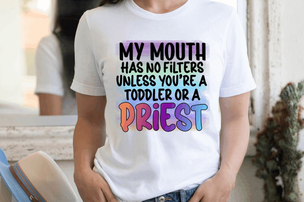 My Mouth Has No Filters Sublimation Png So Fontsy