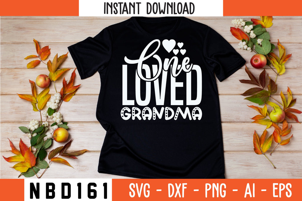 One Loved Grandma Svg Design So Fontsy
