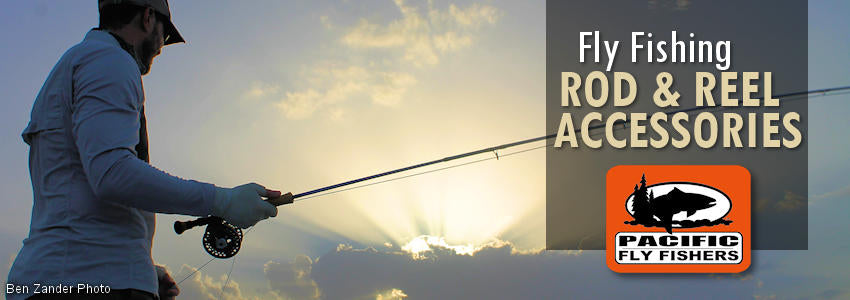Fly rod and reel accessories