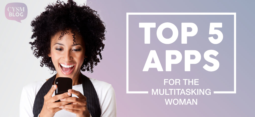 5 apps multitasking woman cysm